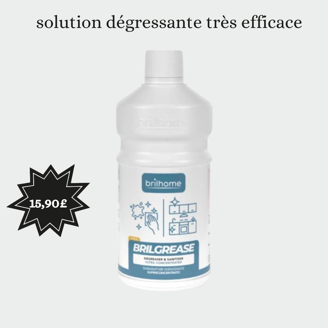 Brilgrease - La solution dégraissante ultra efficace